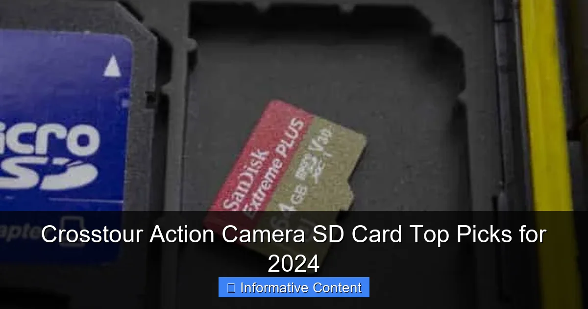 Crosstour Action Camera SD Card Top Picks for 2024