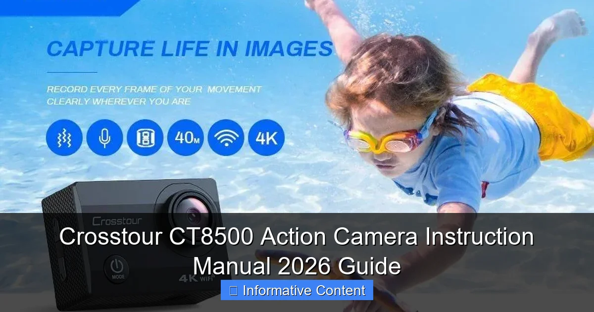 Crosstour CT8500 Action Camera Instruction Manual 2026 Guide