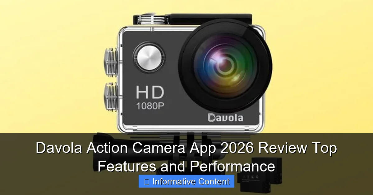 Davola Action Camera App 2026 Review Top Features and Performance