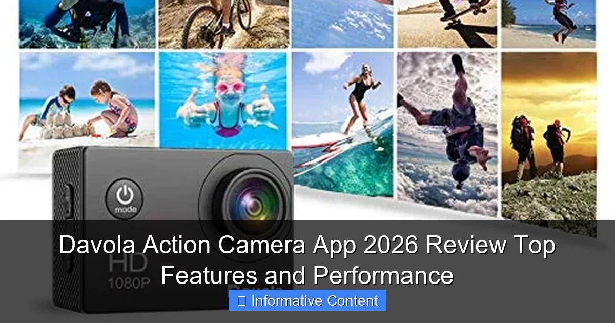 Davola Action Camera App 2026 Review Top Features and Performance