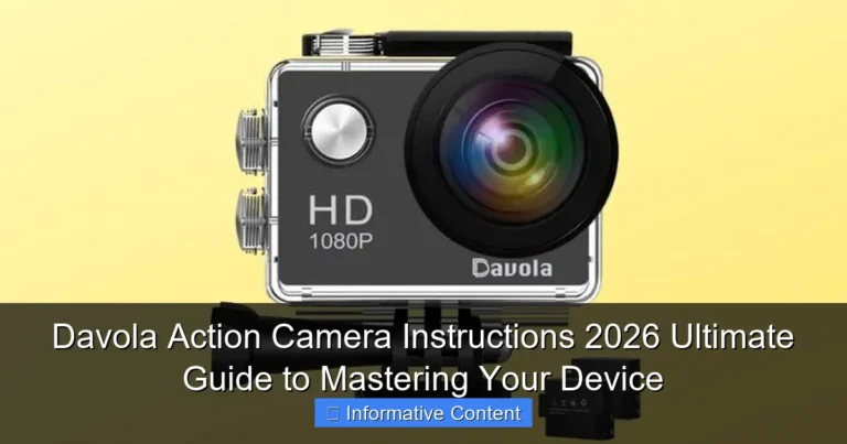 Davola Action Camera Instructions 2026 Ultimate Guide to Mastering Your Device