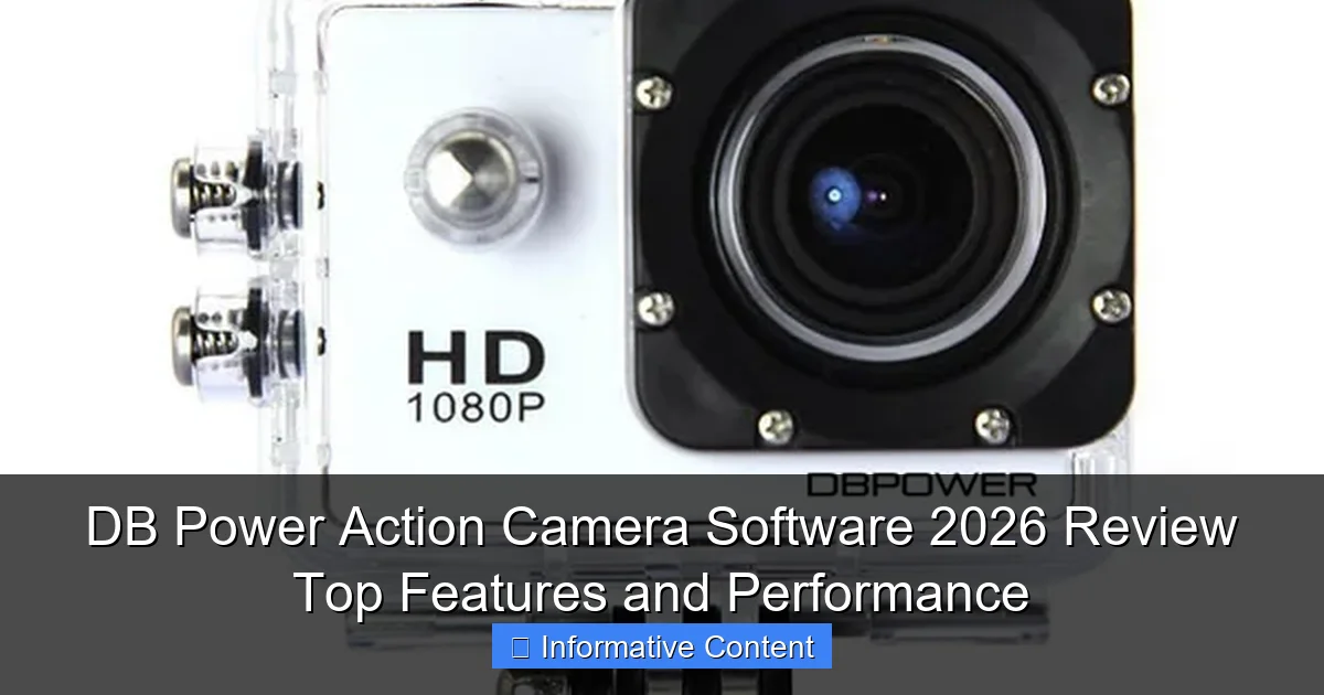 DB Power Action Camera Software 2026 Review Top Features and Performance