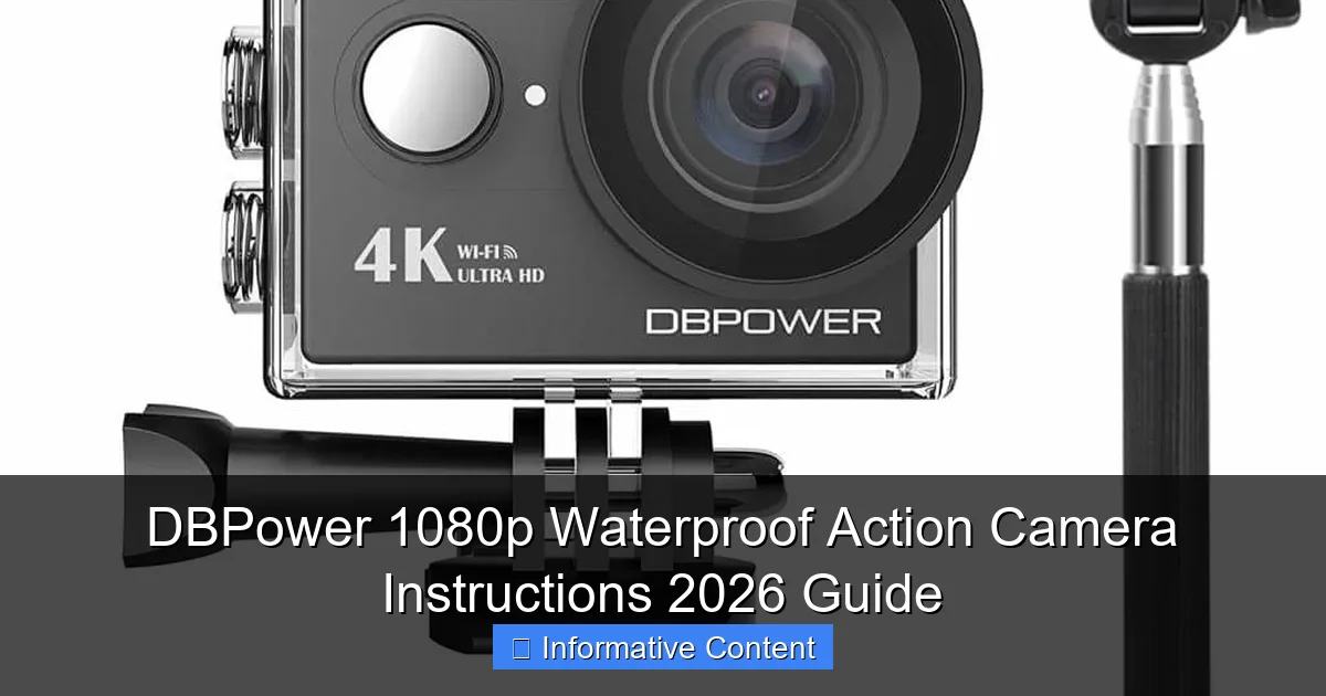 DBPower 1080p Waterproof Action Camera Instructions 2026 Guide