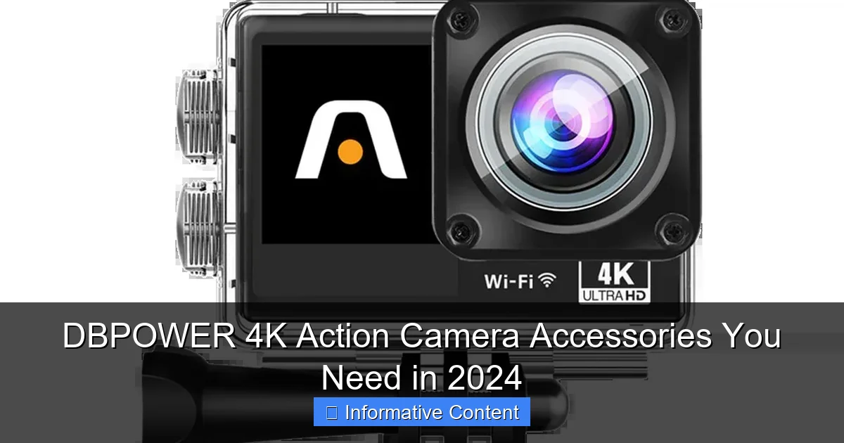 DBPOWER 4K Action Camera Accessories You Need in 2024