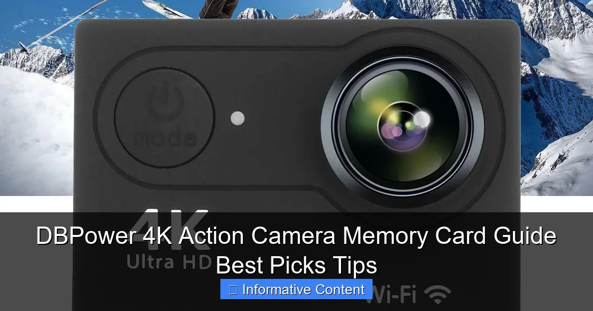 DBPower 4K Action Camera Memory Card Guide Best Picks Tips