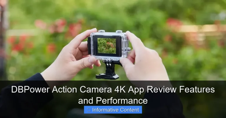DBPower Action Camera 4K App Review Features and Performance