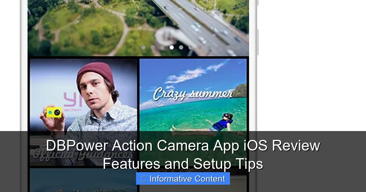 DBPower Action Camera App iOS Review Features and Setup Tips