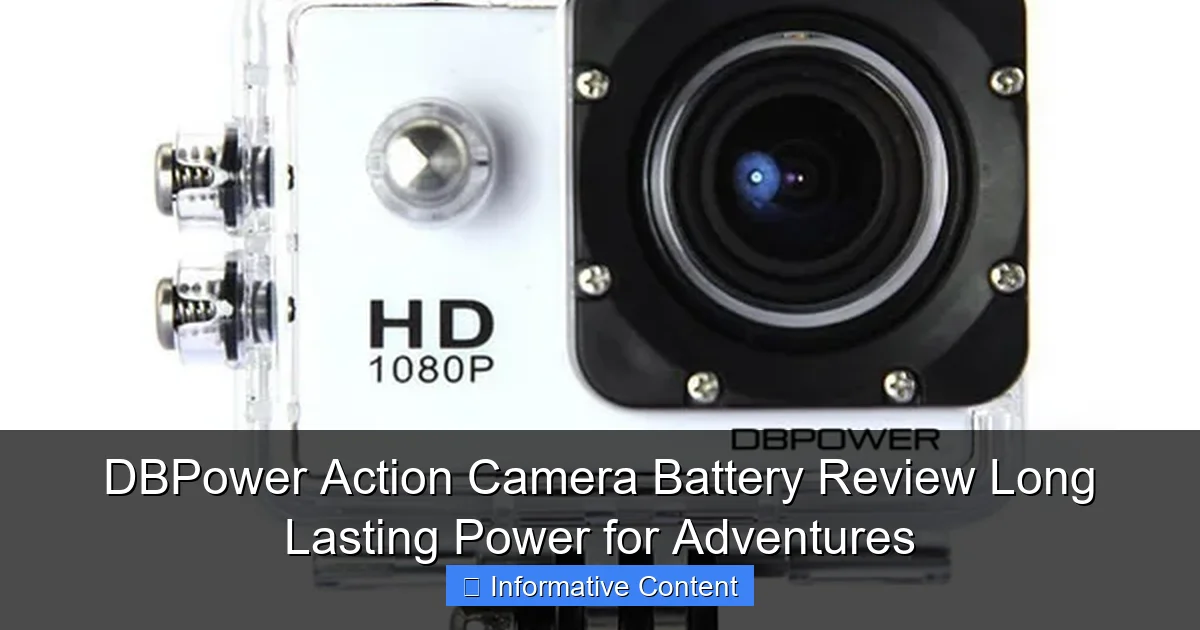 DBPower Action Camera Battery Review Long Lasting Power for Adventures