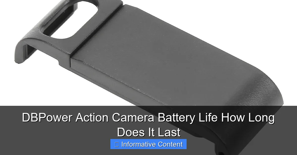 DBPower Action Camera Battery Life How Long Does It Last