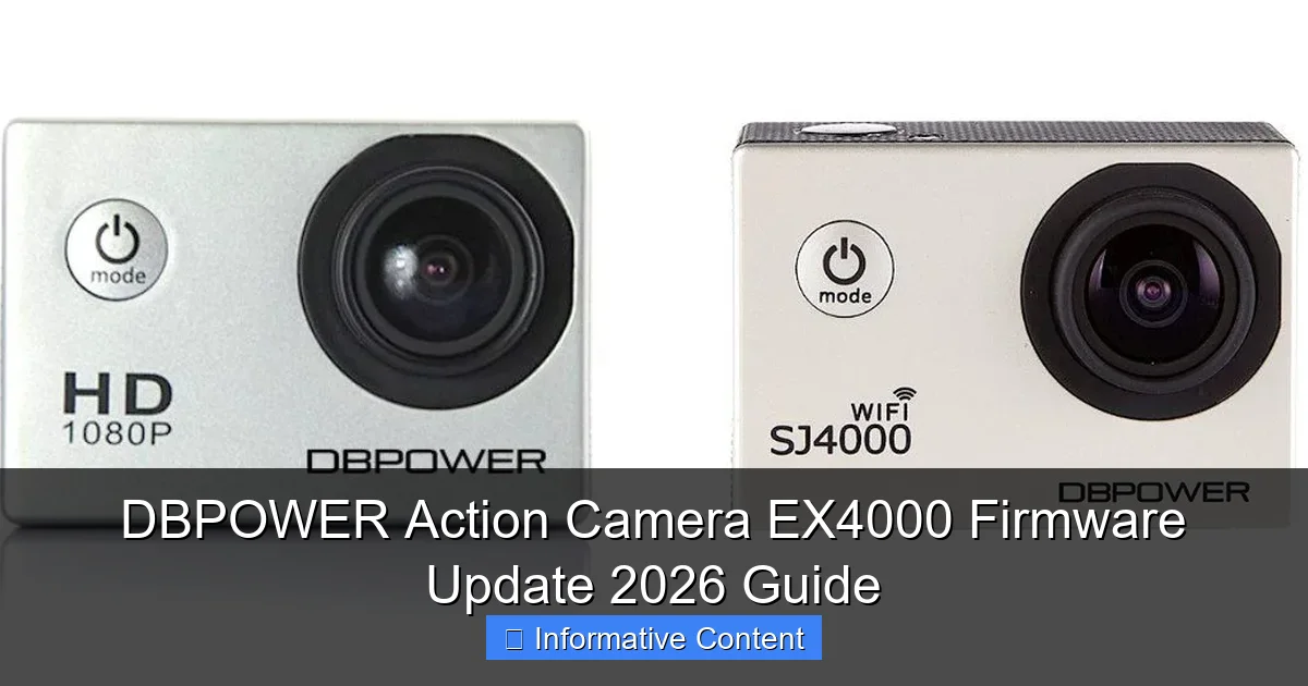 DBPOWER Action Camera EX4000 Firmware Update 2026 Guide