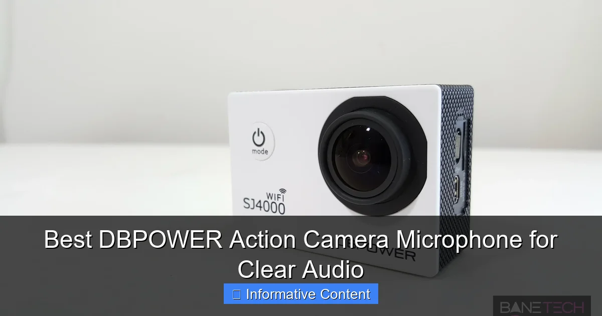 Best DBPOWER Action Camera Microphone for Clear Audio