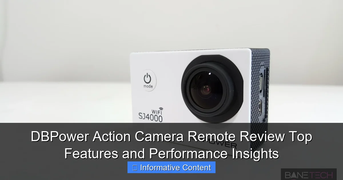 DBPower Action Camera Remote Review Top Features and Performance Insights