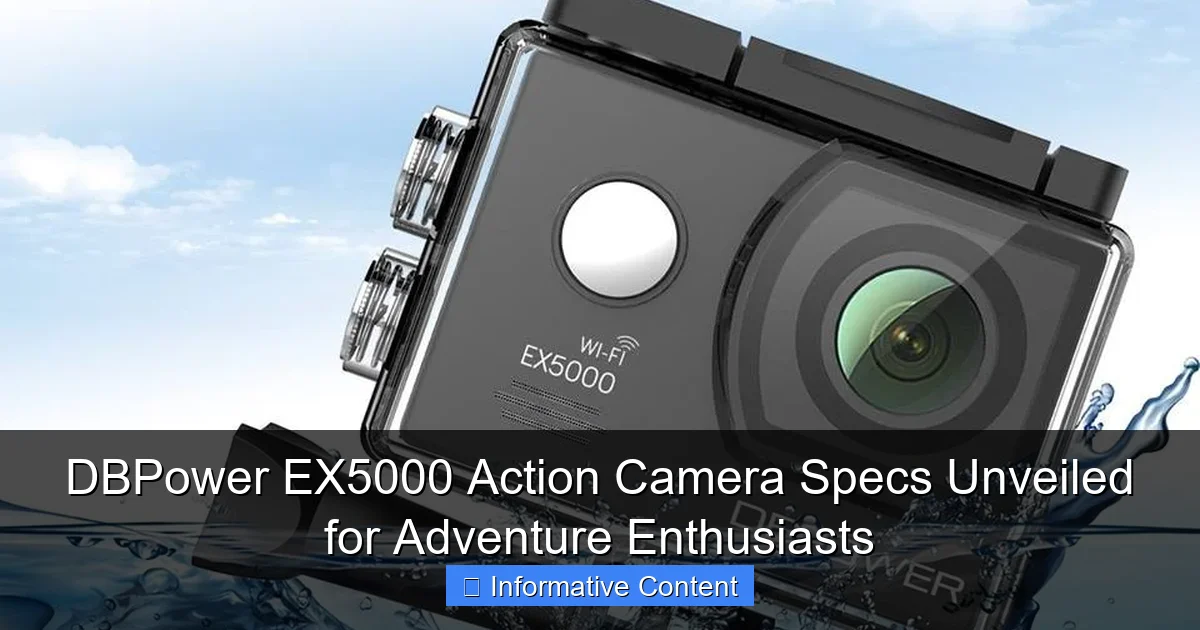 DBPower EX5000 Action Camera Specs Unveiled for Adventure Enthusiasts