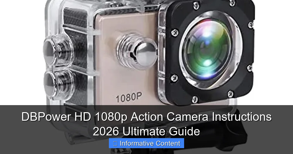 DBPower HD 1080p Action Camera Instructions 2026 Ultimate Guide