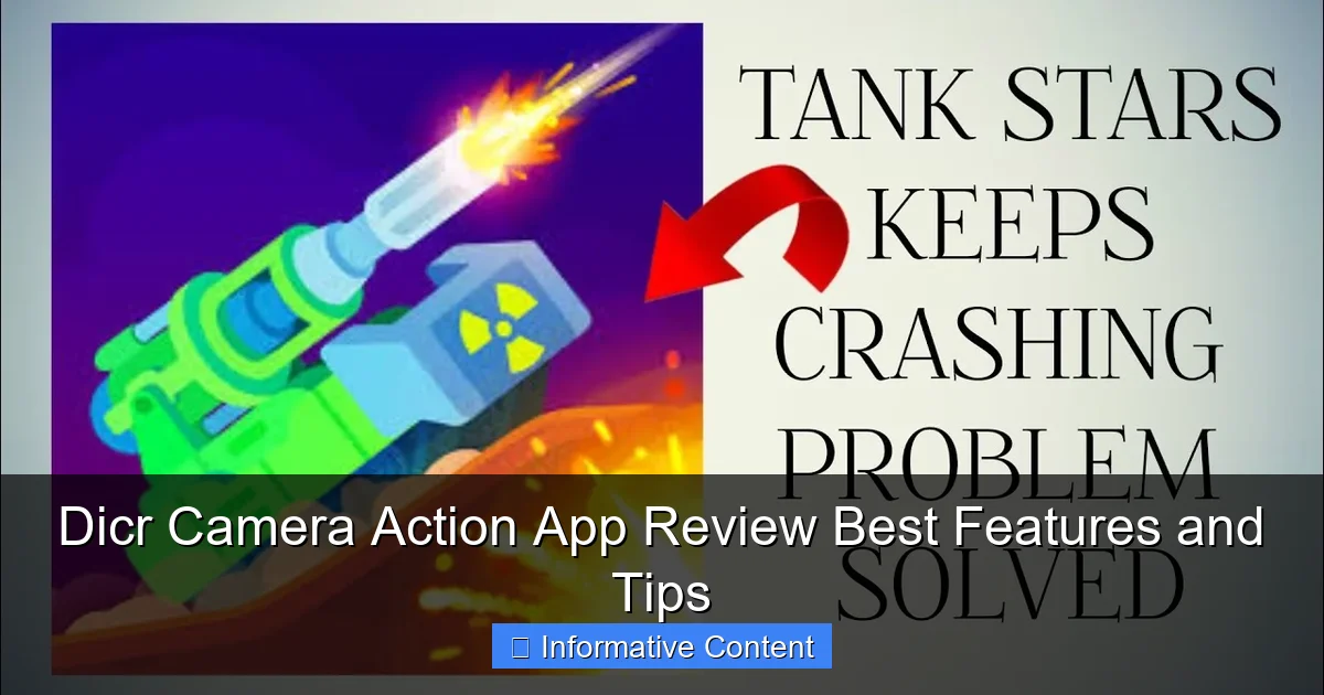Dicr Camera Action App Review Best Features and Tips