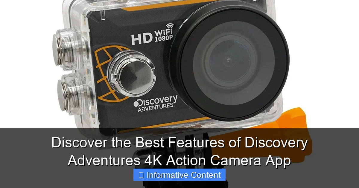 Discover the Best Features of Discovery Adventures 4K Action Camera App