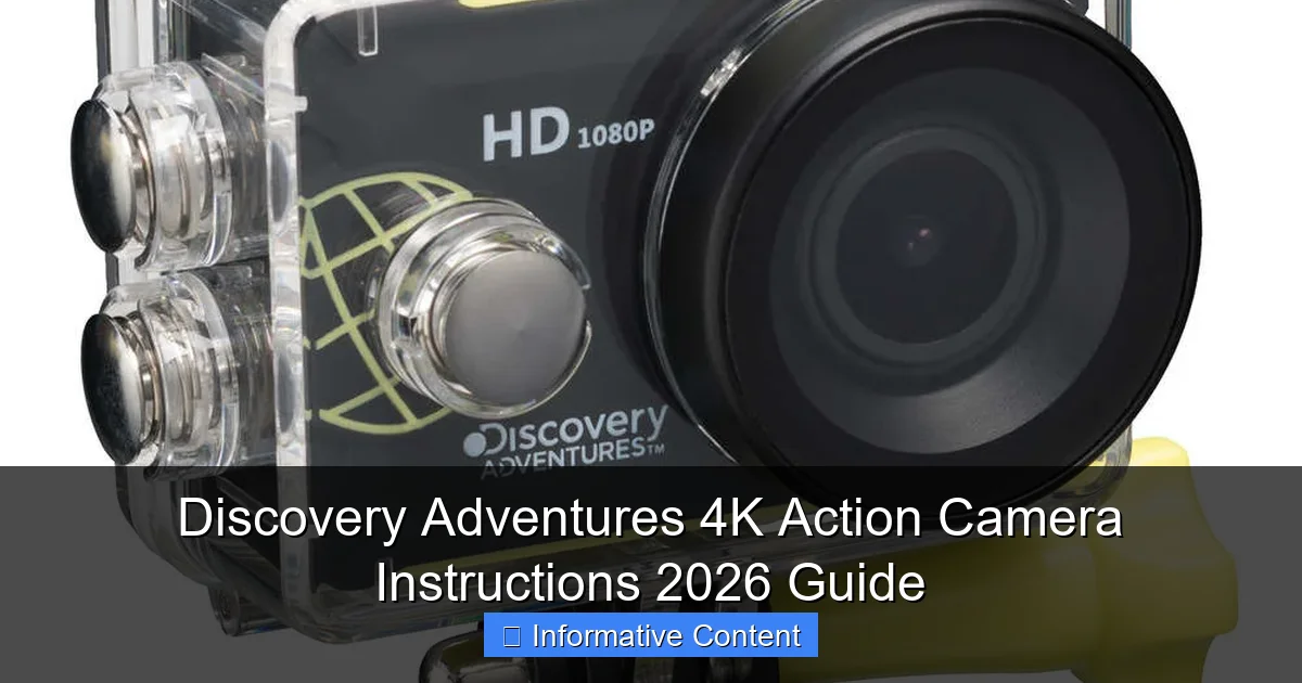 Discovery Adventures 4K Action Camera Instructions 2026 Guide