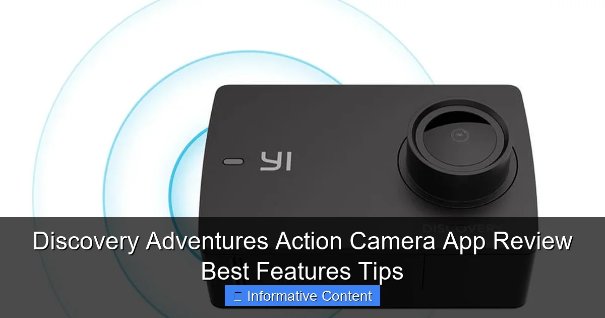 Discovery Adventures Action Camera App Review Best Features Tips