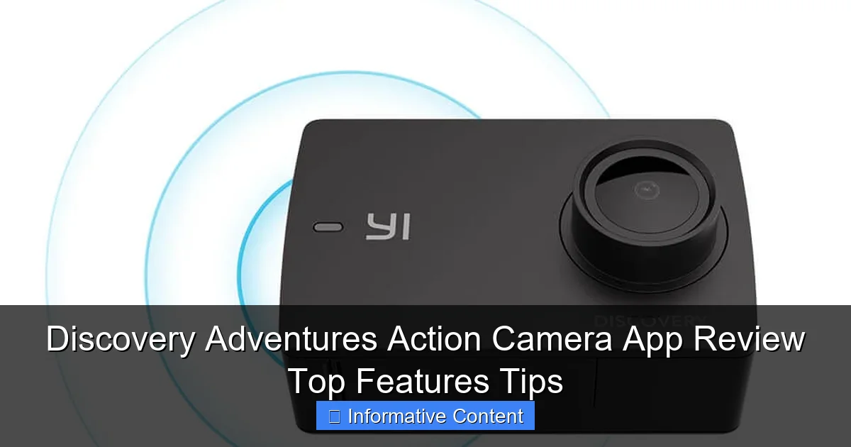 Discovery Adventures Action Camera App Review Top Features Tips