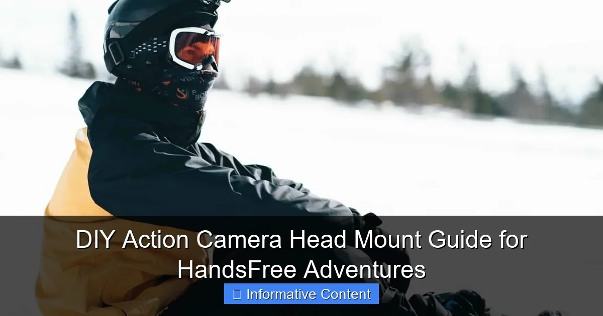 DIY Action Camera Head Mount Guide for HandsFree Adventures