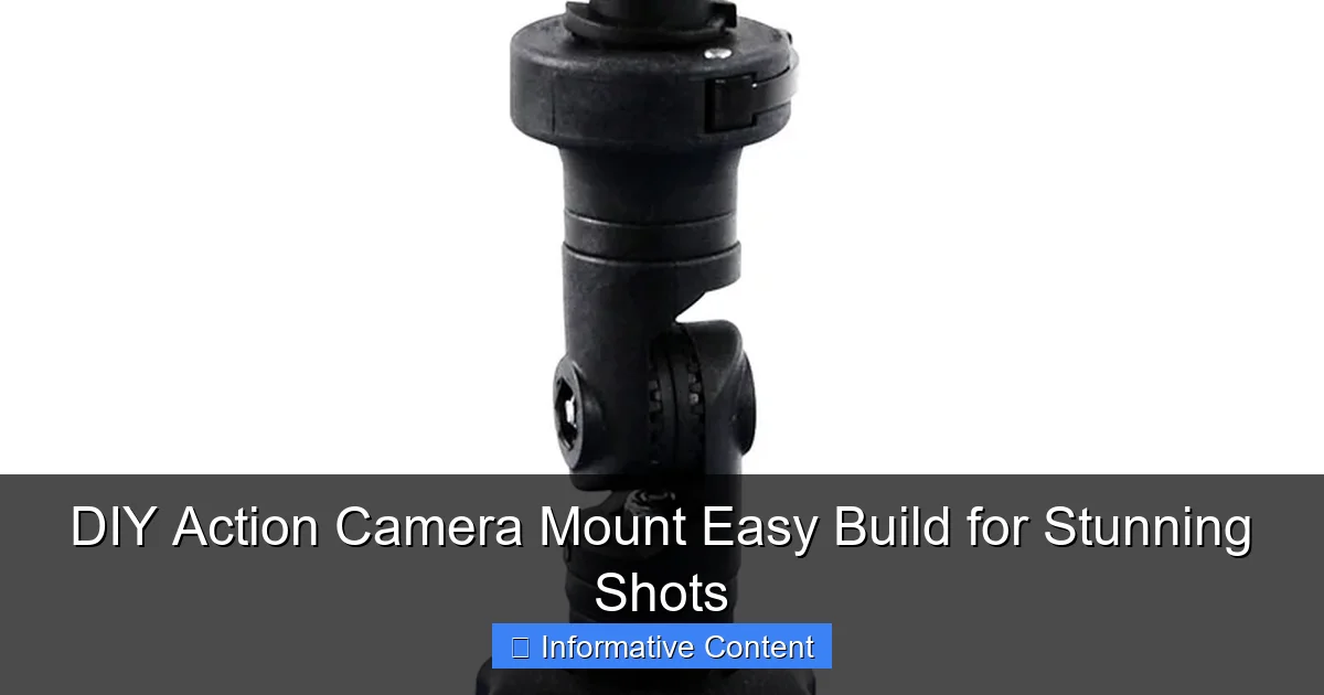 DIY Action Camera Mount Easy Build for Stunning Shots