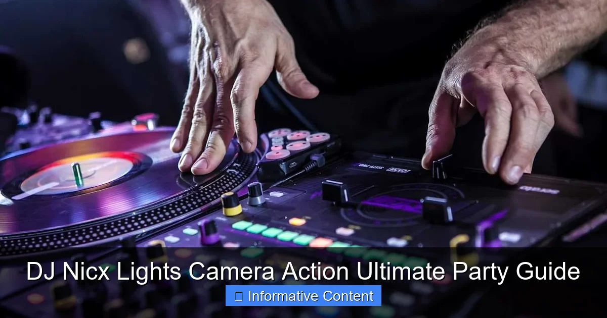 DJ Nicx Lights Camera Action Ultimate Party Guide