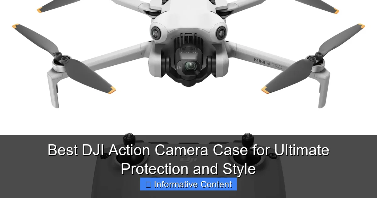 Best DJI Action Camera Case for Ultimate Protection and Style