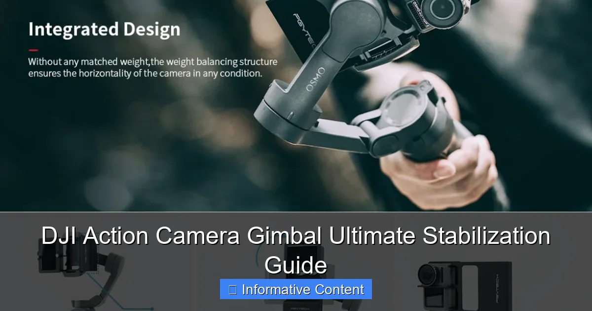 DJI Action Camera Gimbal Ultimate Stabilization Guide