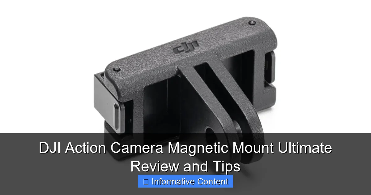 DJI Action Camera Magnetic Mount Ultimate Review and Tips