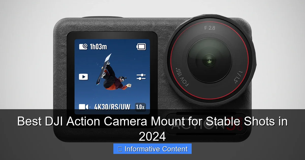 Best DJI Action Camera Mount for Stable Shots in 2024
