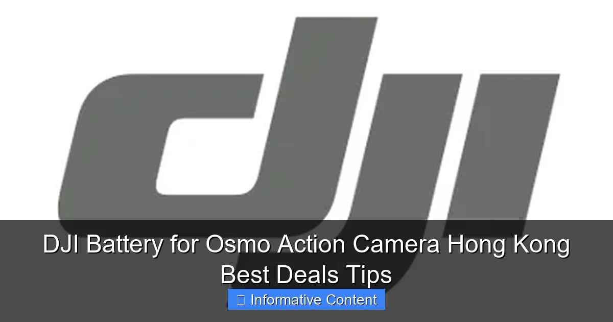 DJI Battery for Osmo Action Camera Hong Kong Best Deals Tips