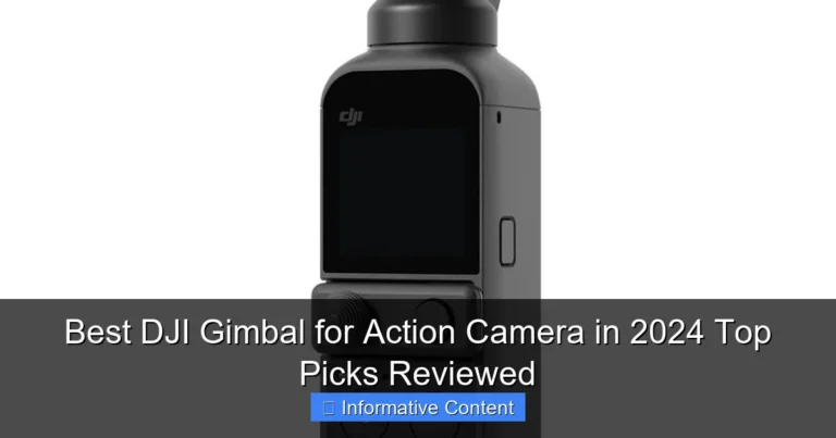 Best DJI Gimbal for Action Camera in 2024 Top Picks Reviewed
