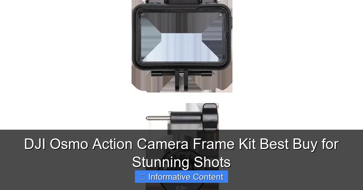 DJI Osmo Action Camera Frame Kit Best Buy for Stunning Shots