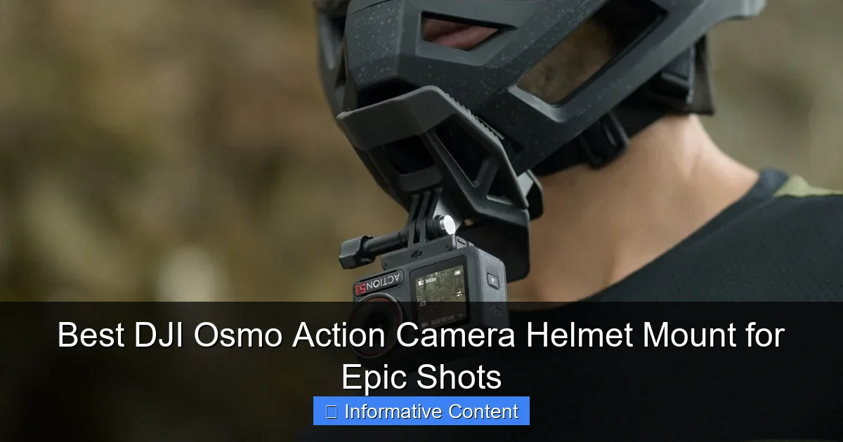 Best DJI Osmo Action Camera Helmet Mount for Epic Shots