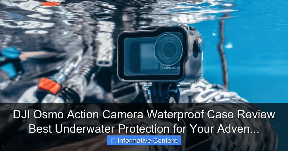 DJI Osmo Action Camera Waterproof Case Review Best Underwater Protection for Your Adven...