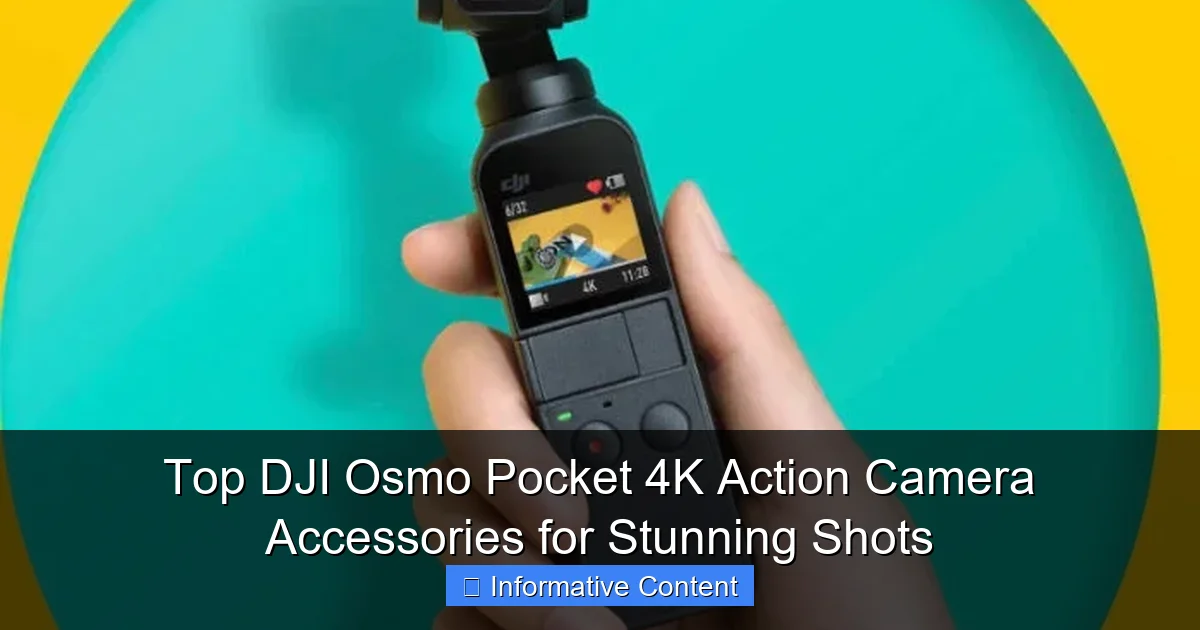 Top DJI Osmo Pocket 4K Action Camera Accessories for Stunning Shots