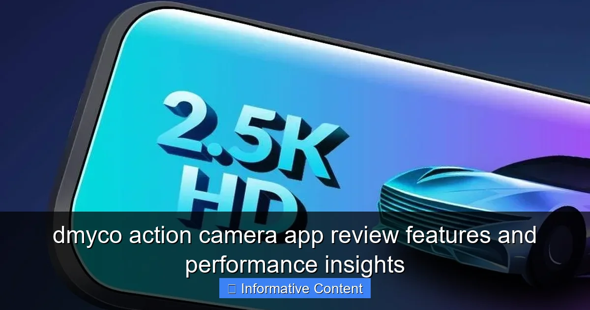 dmyco action camera app review features and performance insights
