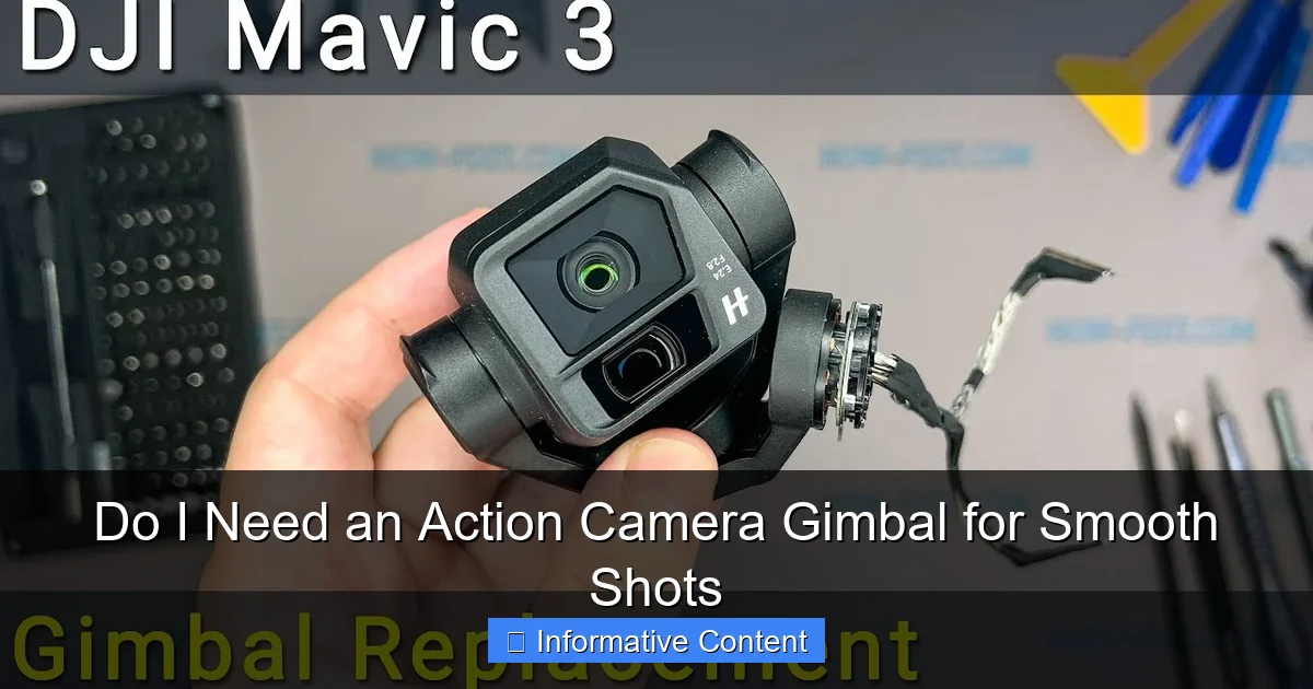 Do I Need an Action Camera Gimbal for Smooth Shots