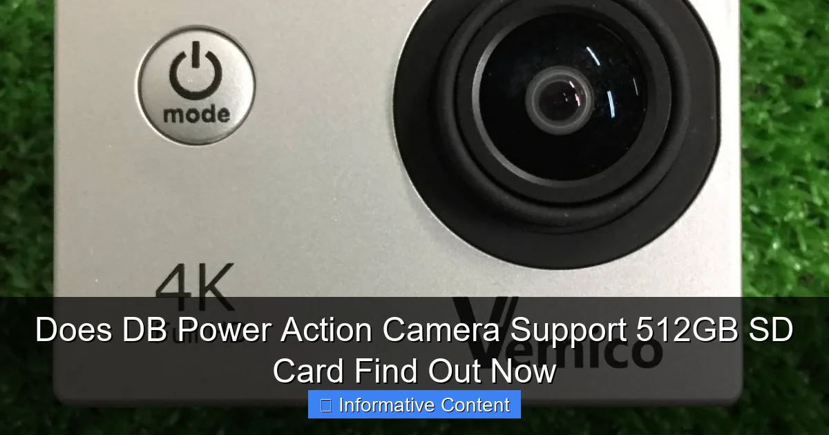 Does DB Power Action Camera Support 512GB SD Card Find Out Now