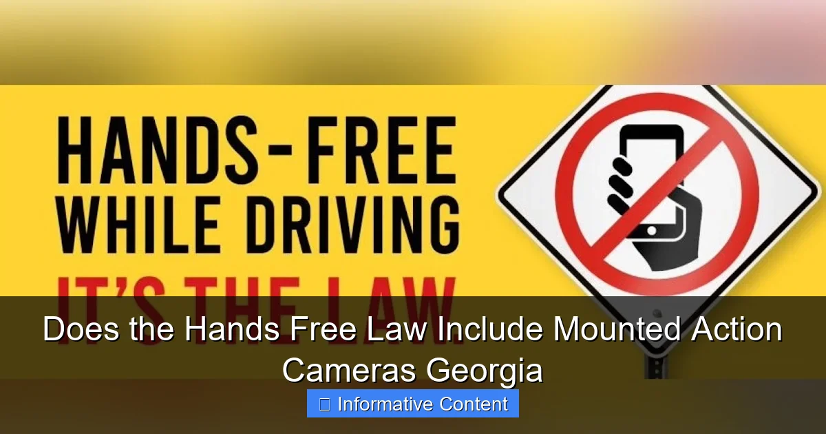 Does the Hands Free Law Include Mounted Action Cameras Georgia