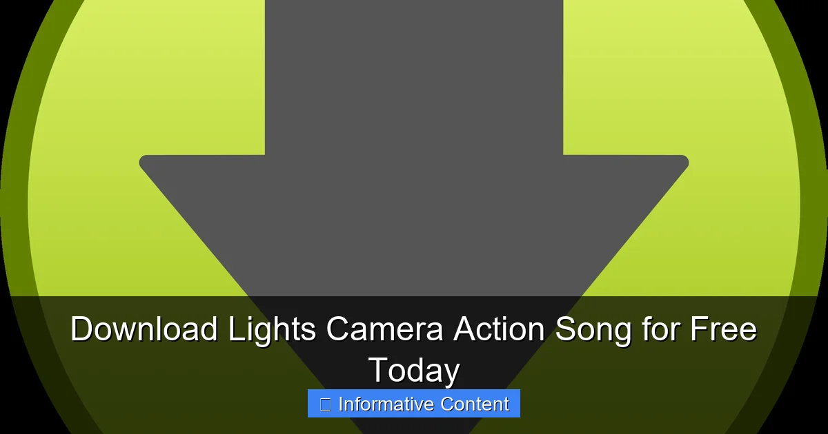 Download Lights Camera Action Song for Free Today