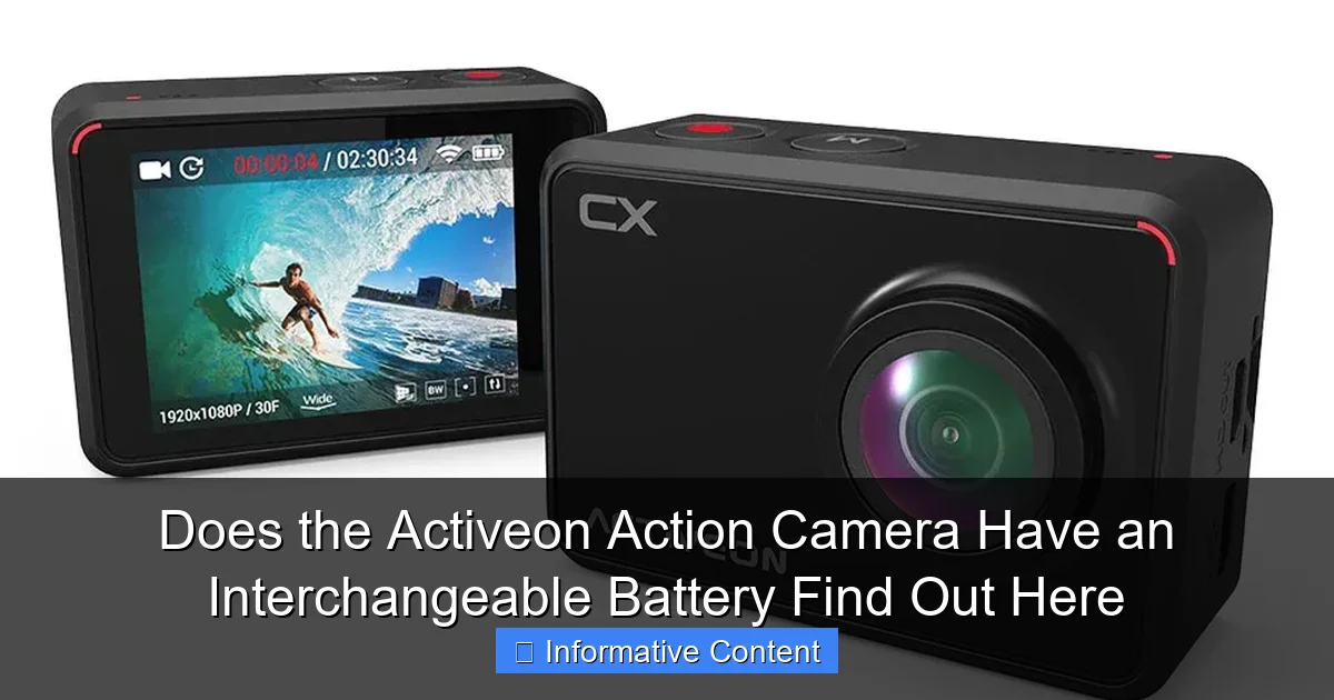 Does the Activeon Action Camera Have an Interchangeable Battery Find Out Here