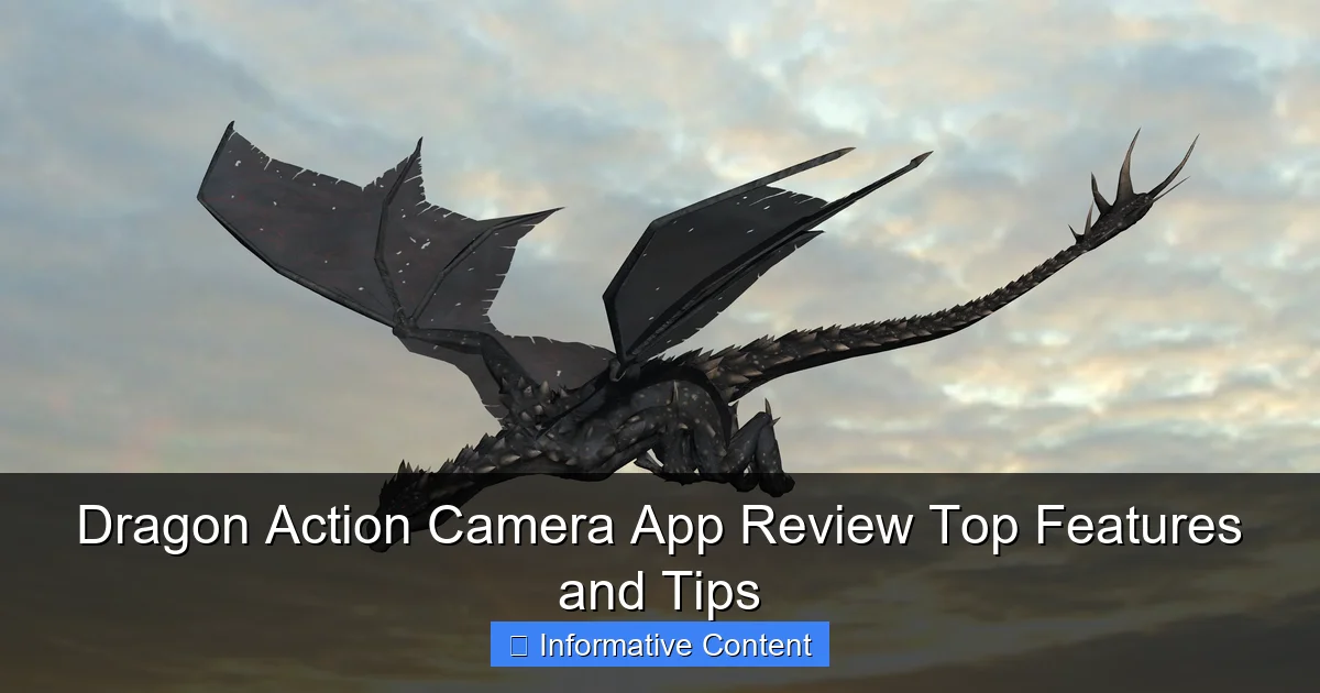 Dragon Action Camera App Review Top Features and Tips
