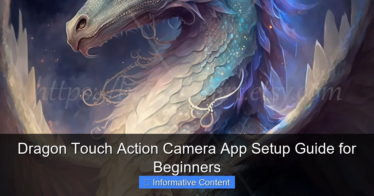 Dragon Touch Action Camera App Setup Guide for Beginners