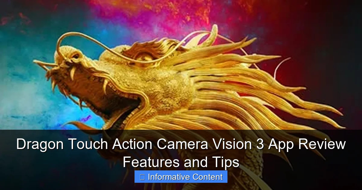 Dragon Touch Action Camera Vision 3 App Review Features and Tips