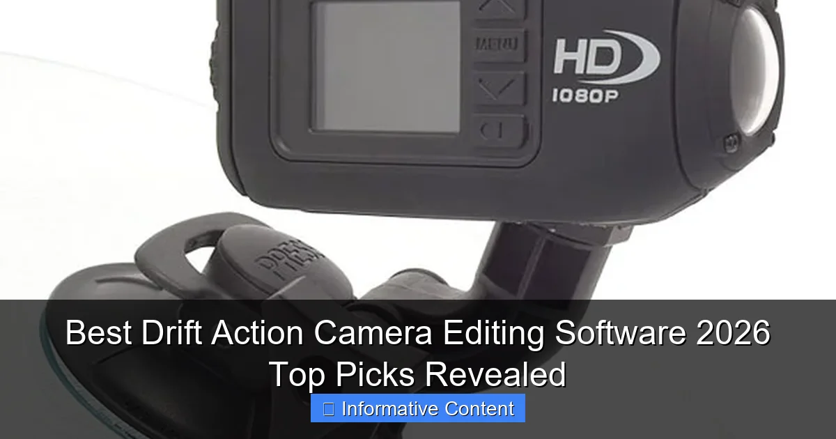 Best Drift Action Camera Editing Software 2026 Top Picks Revealed