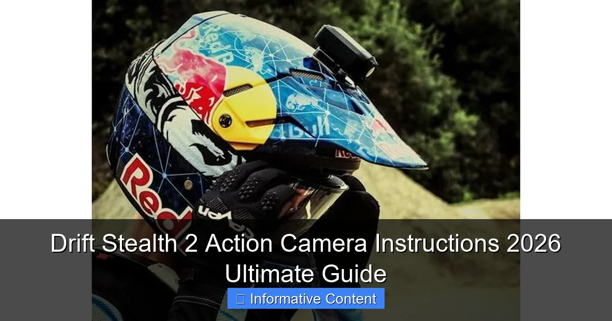 Drift Stealth 2 Action Camera Instructions 2026 Ultimate Guide