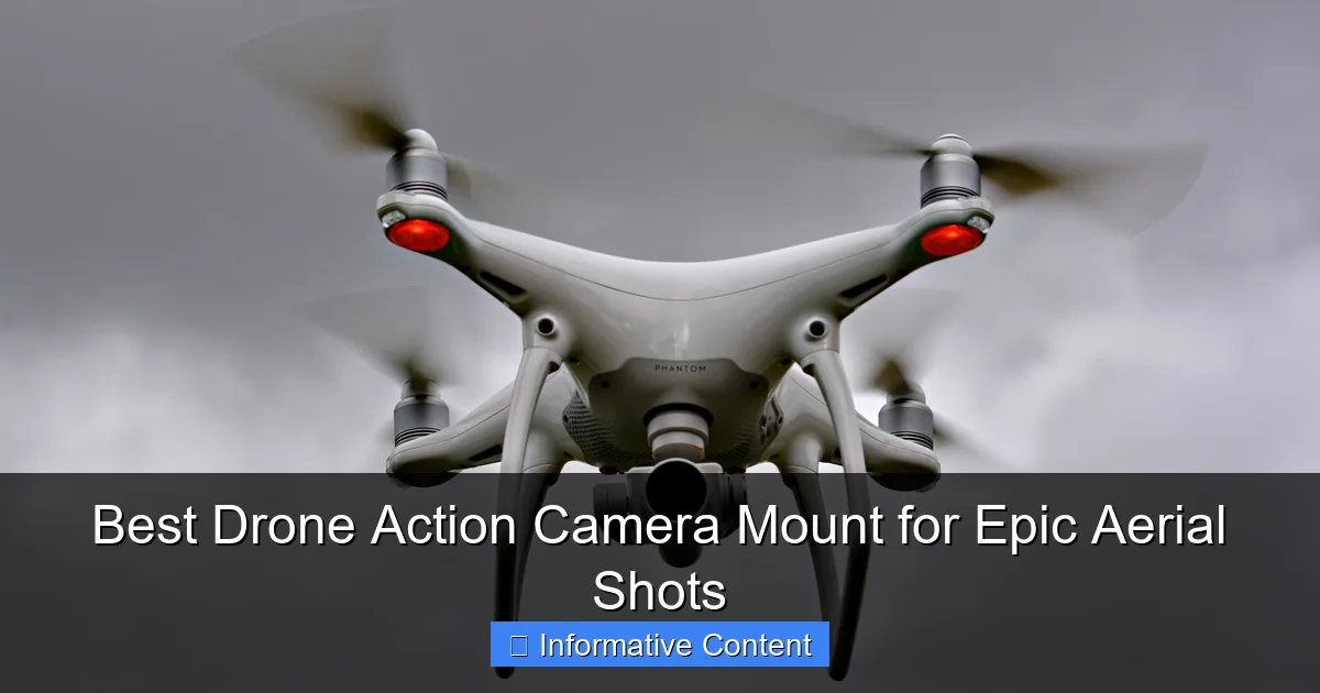 Best Drone Action Camera Mount for Epic Aerial Shots