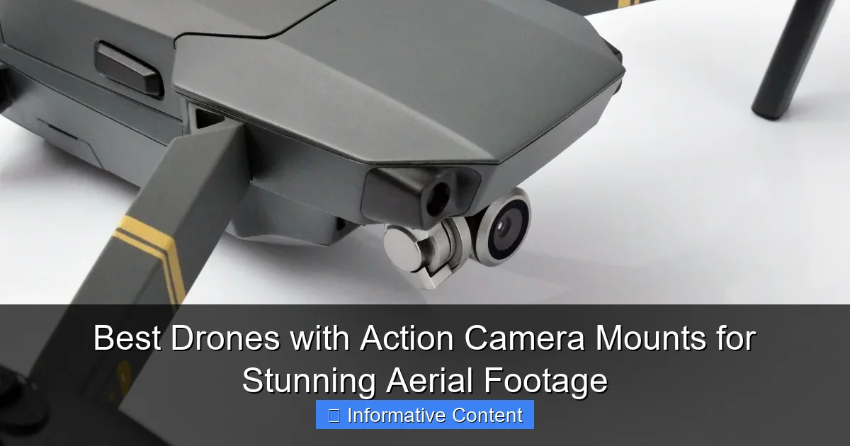 Best Drones with Action Camera Mounts for Stunning Aerial Footage