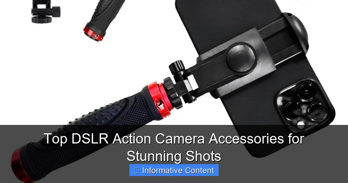 Top DSLR Action Camera Accessories for Stunning Shots